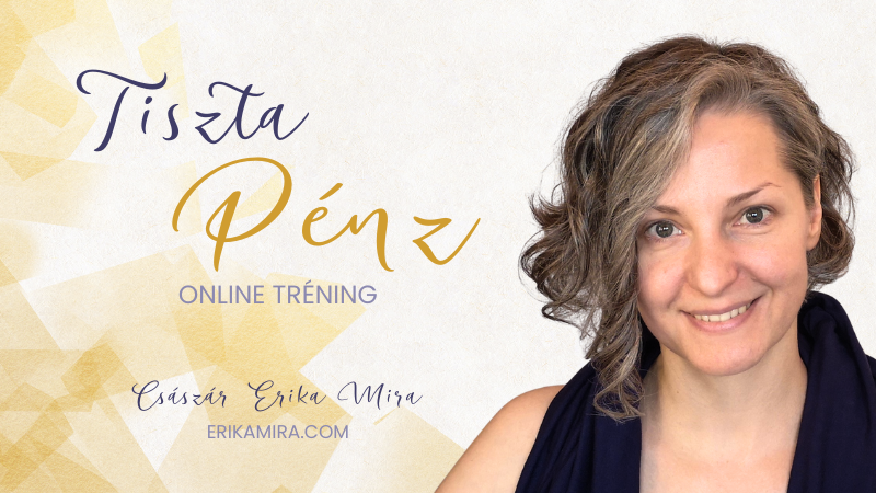 Tiszta Pénz - Császár Erika Mira