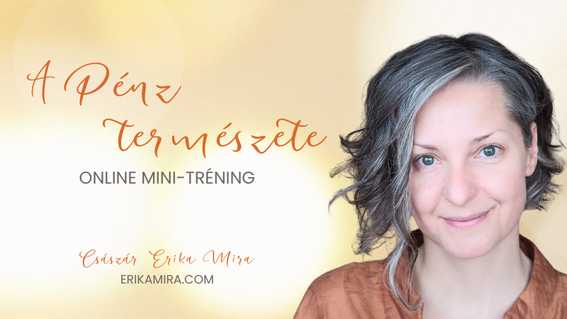 Császár Erika Mira - A Pénz természete