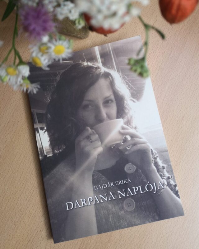 Császár Erika Mira / Hajdár Erika - Darpana naplója
