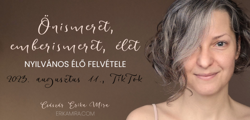 Császár Erika Mira - Nyilvános Élő TikTok - 2023.08.11